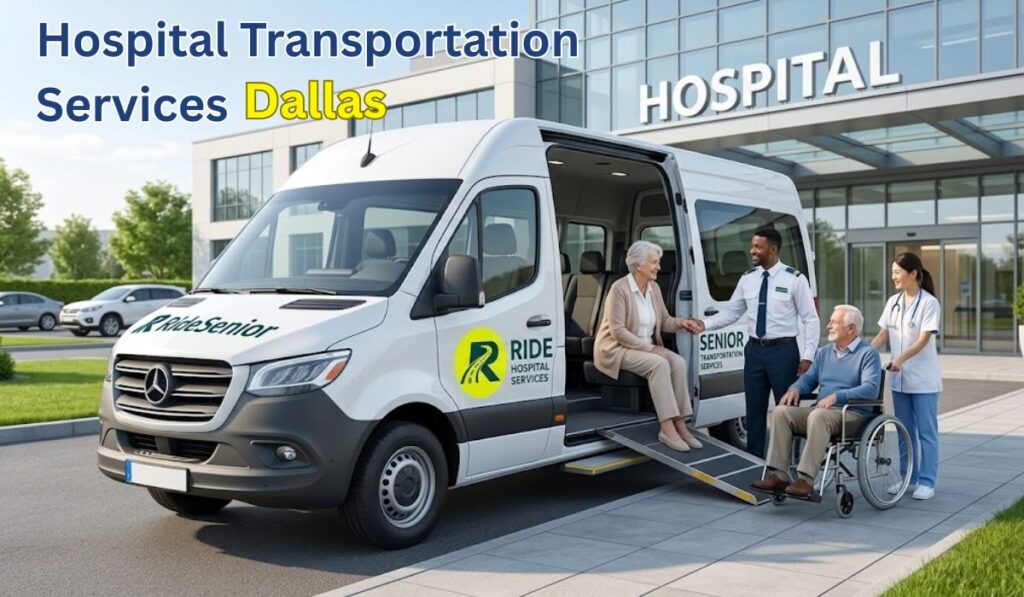 Hospital Transportation Services in Dallas